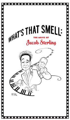What's That Smell:  The Music of Jacob Sterling