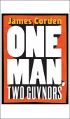 One Man, Two Guvnors